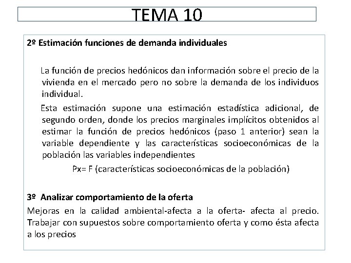 TEMA 10 2º Estimación funciones de demanda individuales La función de precios hedónicos dan