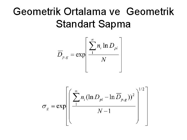 Geometrik Ortalama ve Geometrik Standart Sapma 