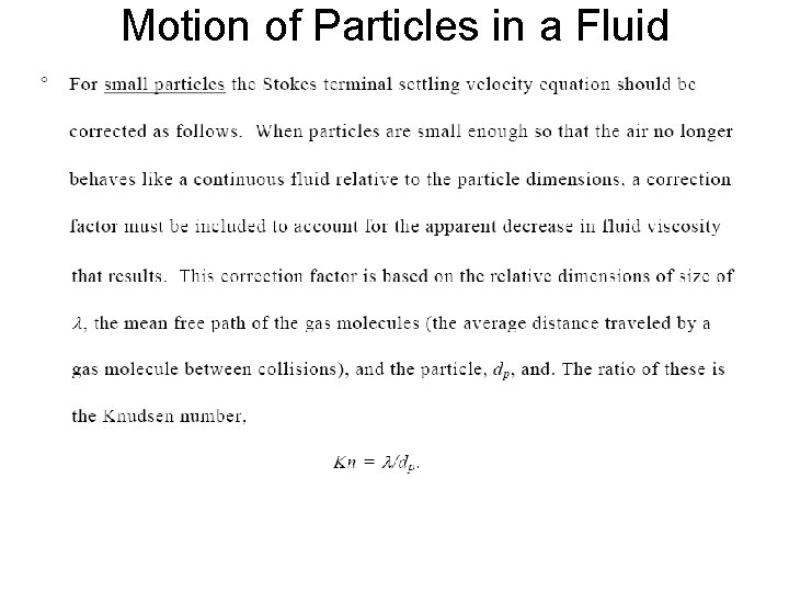 Motion of Particles in a Fluid 