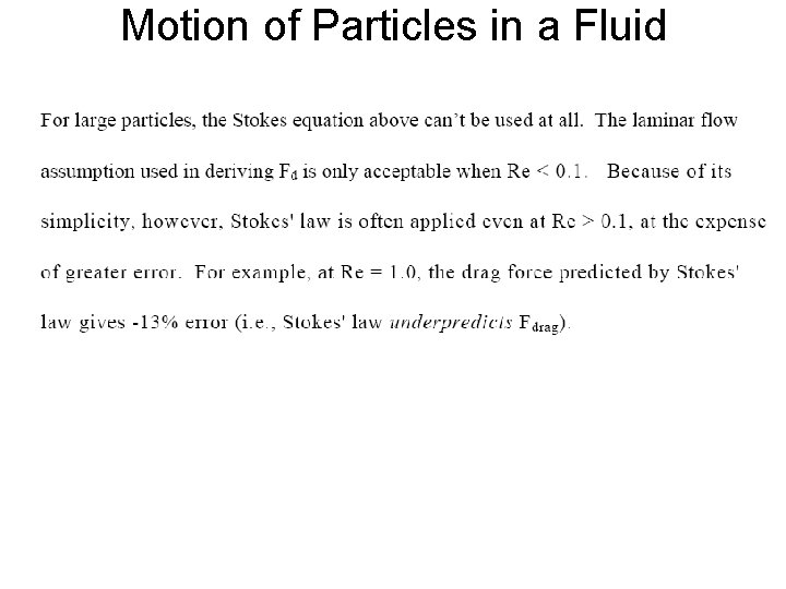 Motion of Particles in a Fluid 