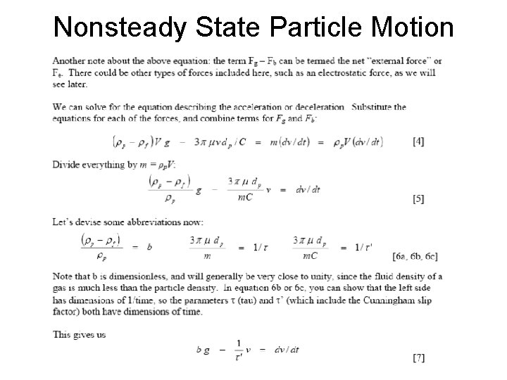 Nonsteady State Particle Motion 