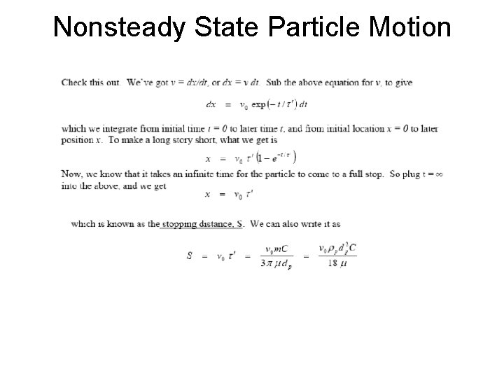 Nonsteady State Particle Motion 