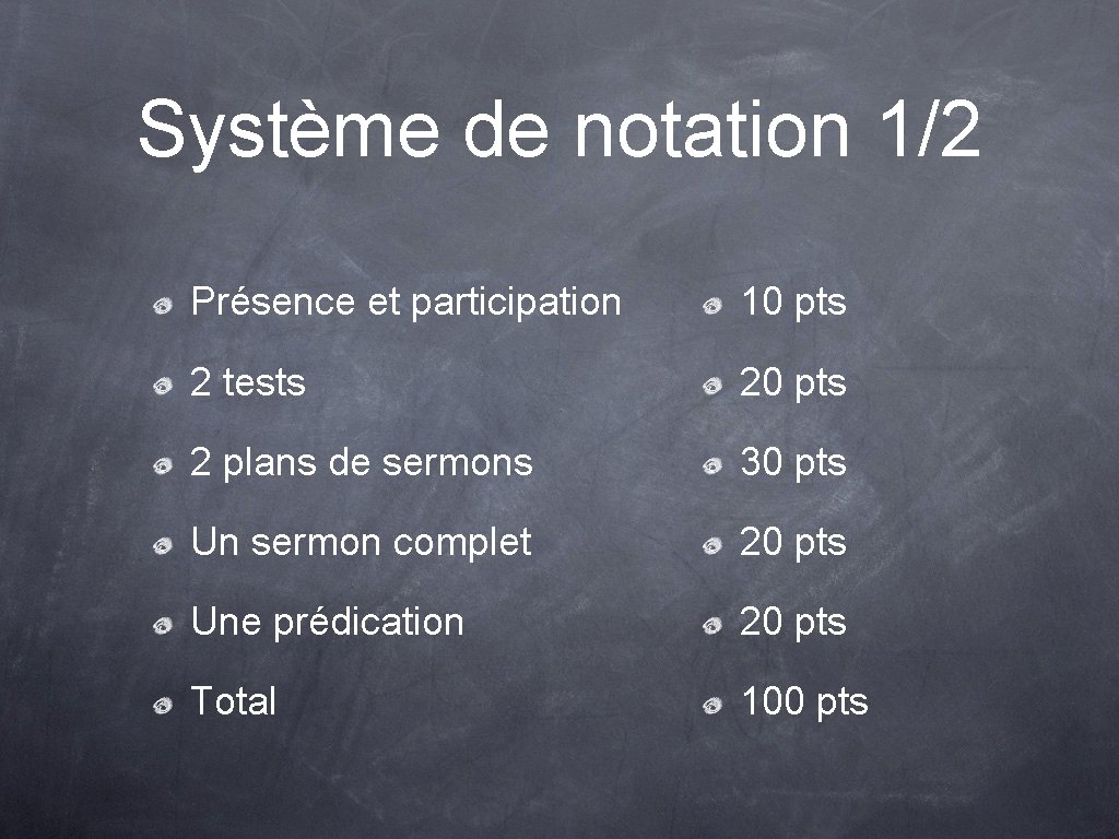 Système de notation 1/2 Présence et participation 10 pts 2 tests 20 pts 2