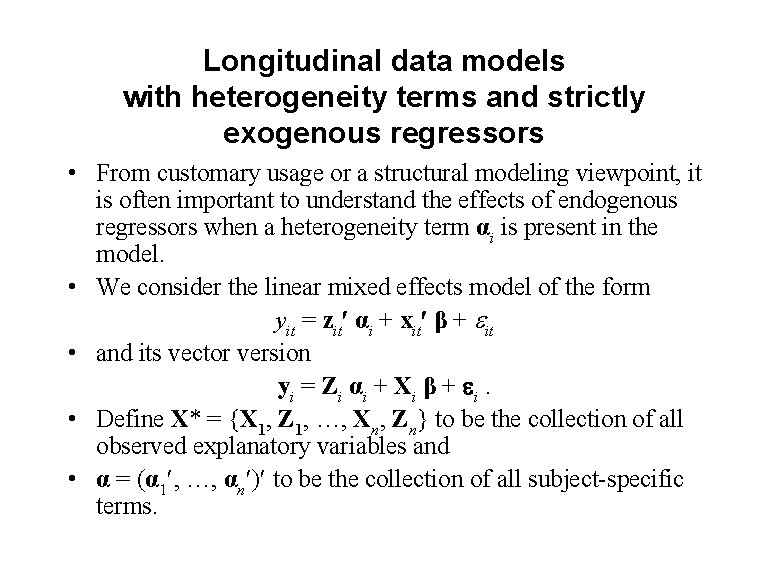 Longitudinal data models with heterogeneity terms and strictly exogenous regressors • From customary usage