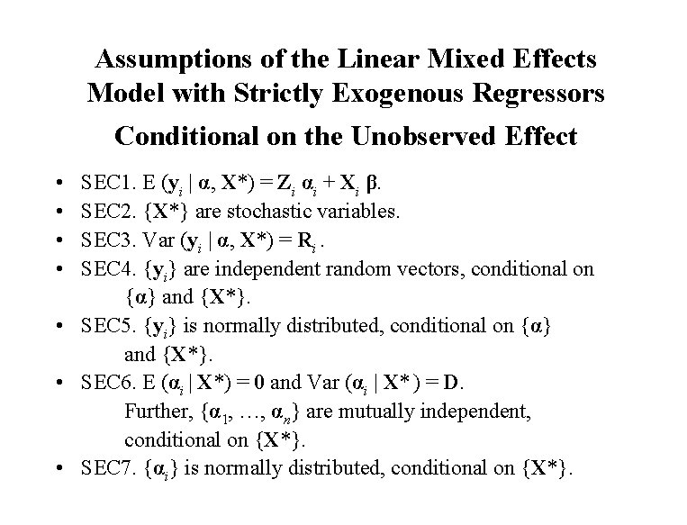 Assumptions of the Linear Mixed Effects Model with Strictly Exogenous Regressors Conditional on the
