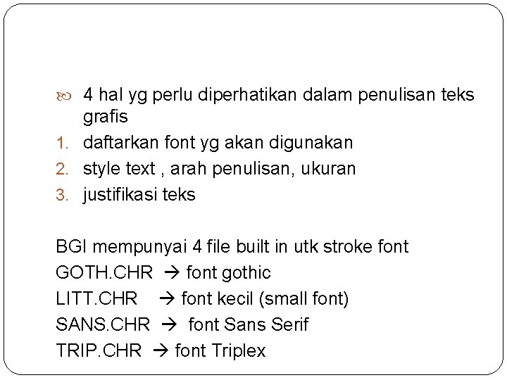  4 hal yg perlu diperhatikan dalam penulisan teks grafis 1. daftarkan font yg