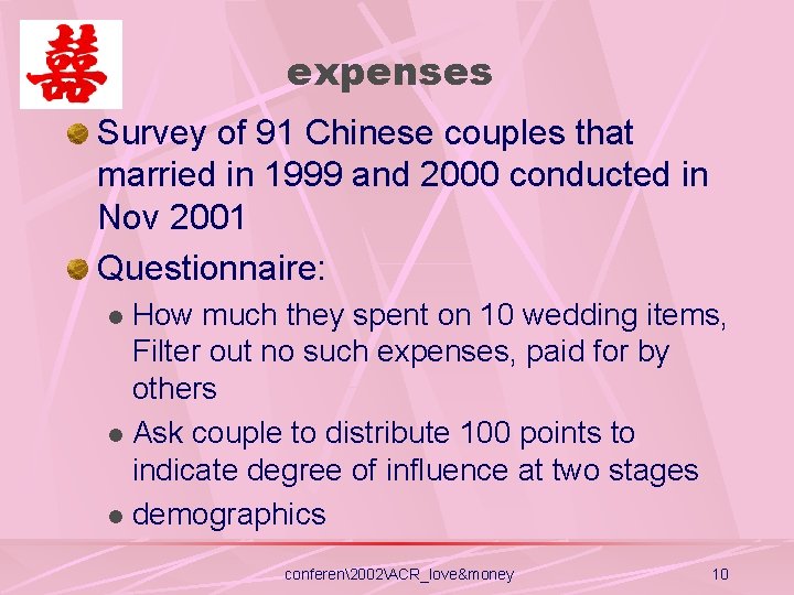 expenses Survey of 91 Chinese couples that married in 1999 and 2000 conducted in