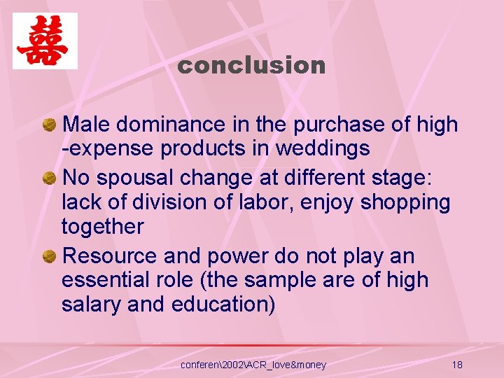 conclusion Male dominance in the purchase of high -expense products in weddings No spousal