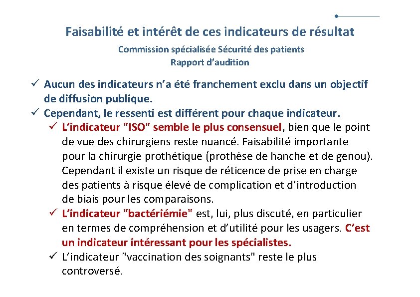 Faisabilité et intérêt de ces indicateurs de résultat Commission spécialisée Sécurité des patients Rapport