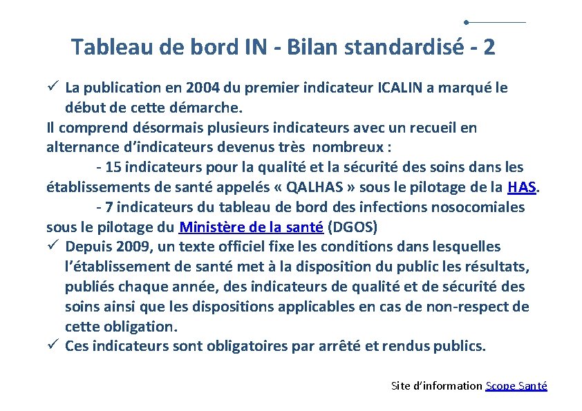 Tableau de bord IN - Bilan standardisé - 2 ü La publication en 2004