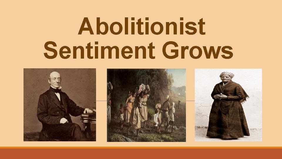 Abolitionist Sentiment Grows 