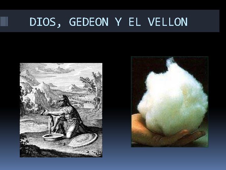 DIOS, GEDEON Y EL VELLON 
