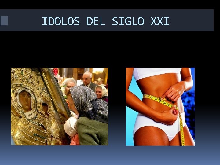 IDOLOS DEL SIGLO XXI 