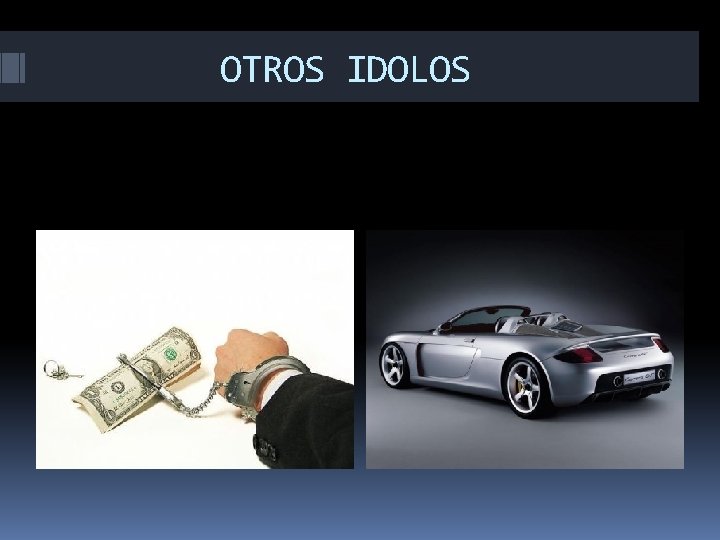 OTROS IDOLOS 