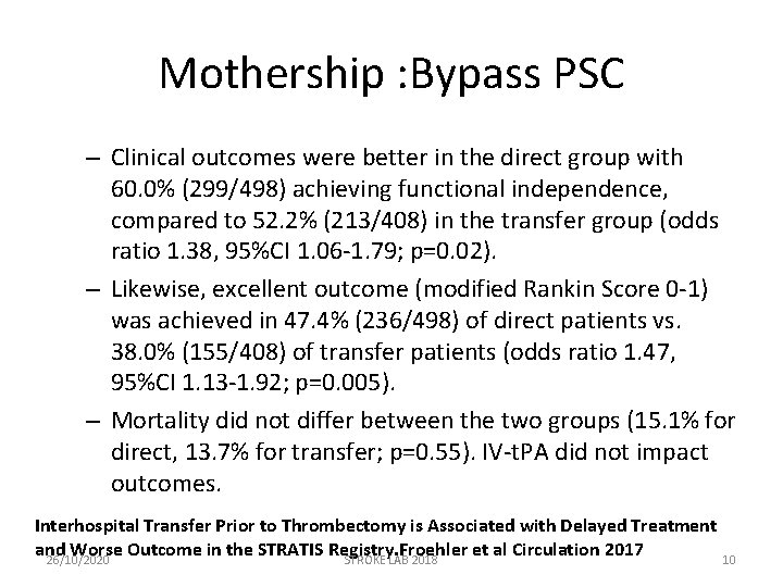 Mothership : Bypass PSC – Clinical outcomes were better in the direct group with