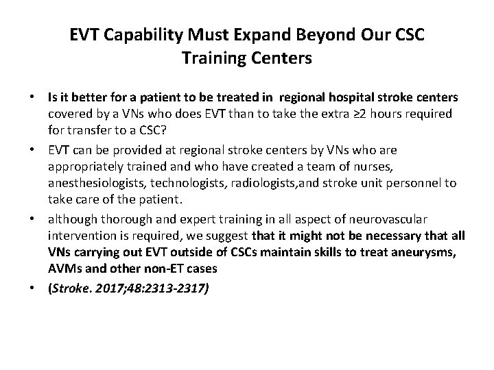 EVT Capability Must Expand Beyond Our CSC Training Centers • Is it better for