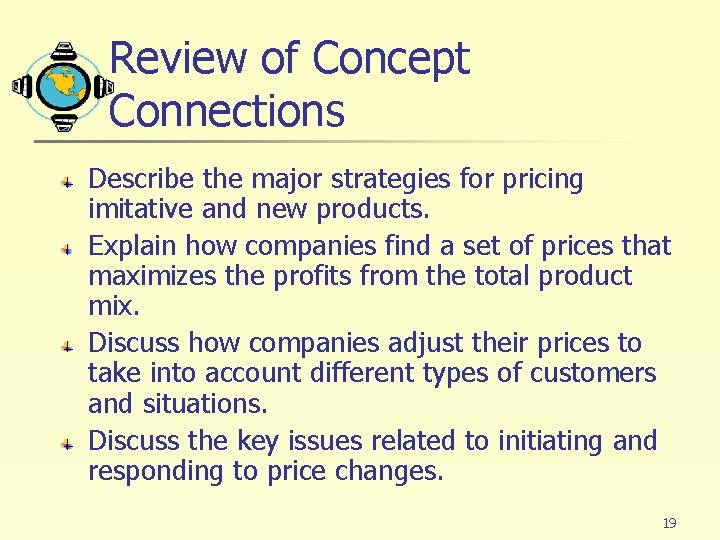 Review of Concept Connections Describe the major strategies for pricing imitative and new products.