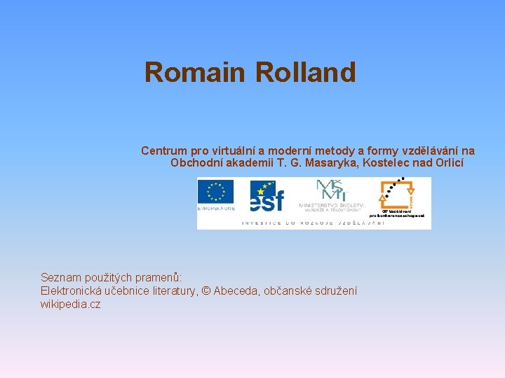 Romain Rolland Centrum pro virtuální a moderní metody a formy vzdělávání na Obchodní akademii