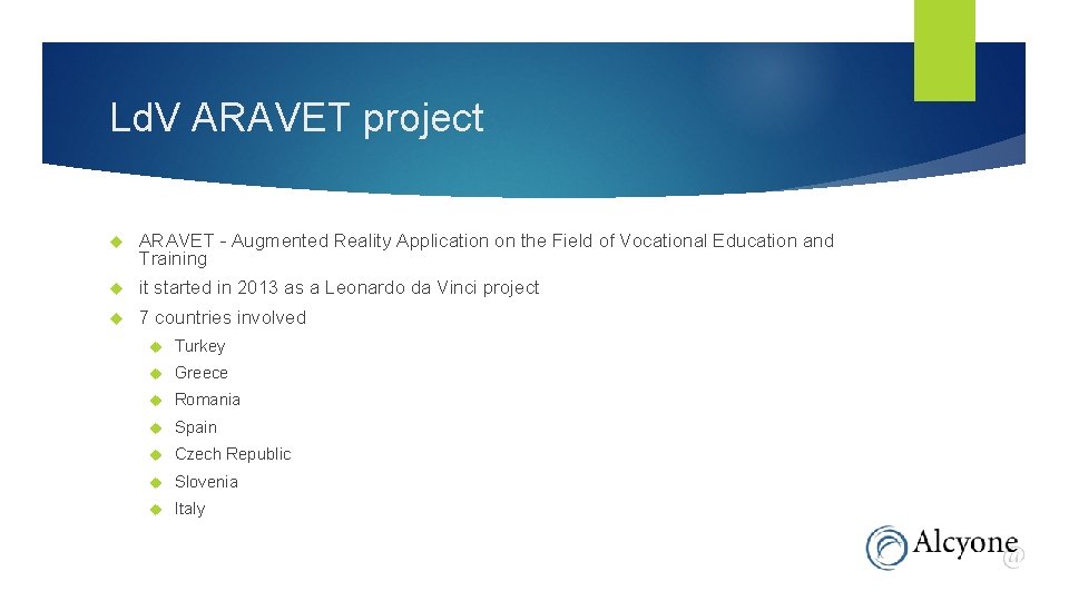 Ld. V ARAVET project ARAVET - Augmented Reality Application on the Field of Vocational