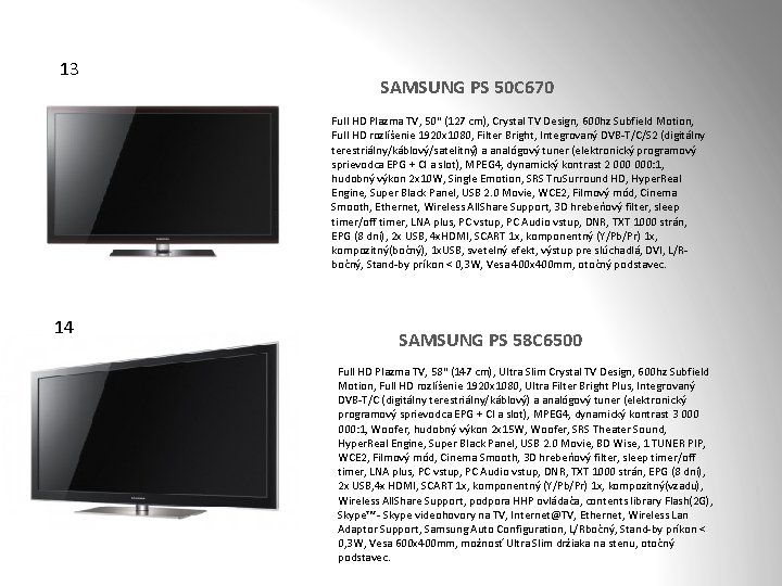 13 SAMSUNG PS 50 C 670 Full HD Plazma TV, 50" (127 cm), Crystal