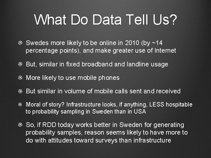 What Do Data Tell Us? Swedes more likely to be online in 2010 (by