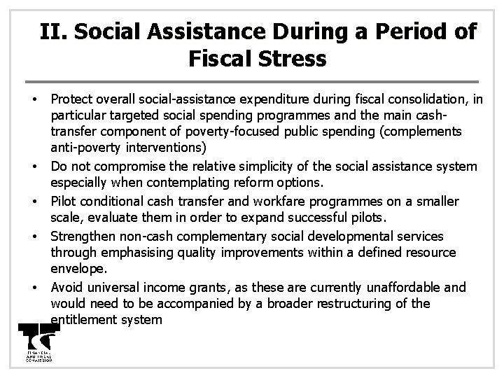II. Social Assistance During a Period of Fiscal Stress • • • Protect overall