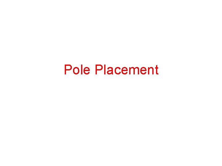 Pole Placement 