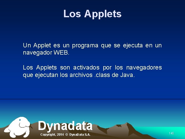 Los Applets Un Applet es un programa que se ejecuta en un navegador WEB.