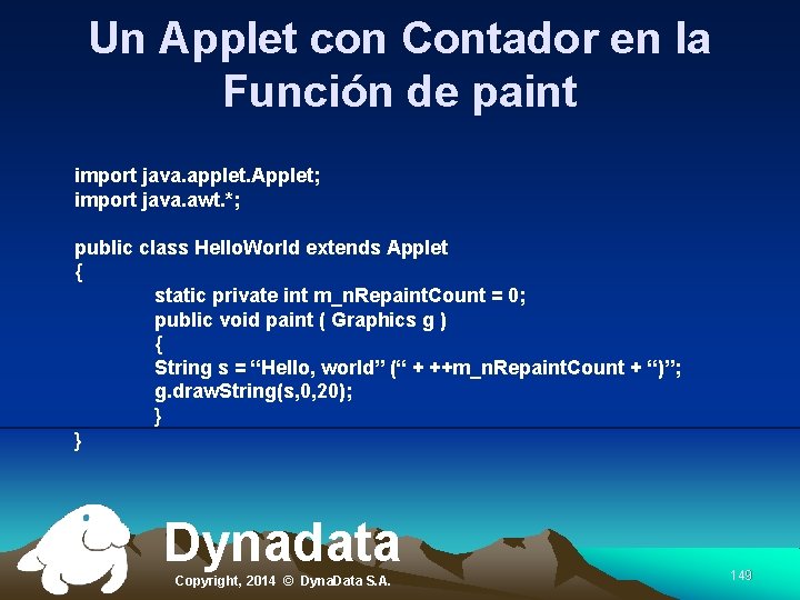 Un Applet con Contador en la Función de paint import java. applet. Applet; import