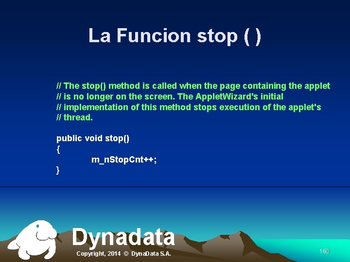 La Funcion stop ( ) // The stop() method is called when the page