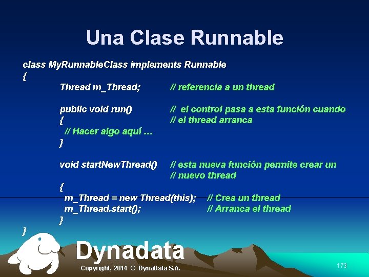 Una Clase Runnable class My. Runnable. Class implements Runnable { Thread m_Thread; // referencia