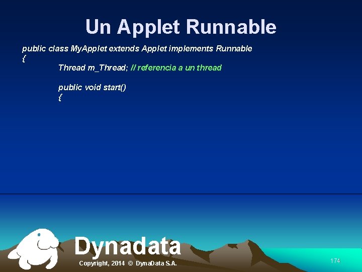Un Applet Runnable public class My. Applet extends Applet implements Runnable { Thread m_Thread;