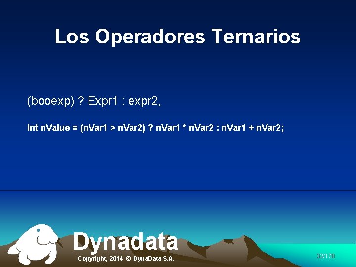 Los Operadores Ternarios (booexp) ? Expr 1 : expr 2, Int n. Value =