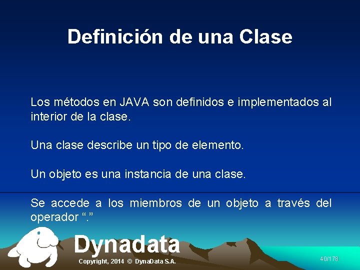 Definición de una Clase Los métodos en JAVA son definidos e implementados al interior