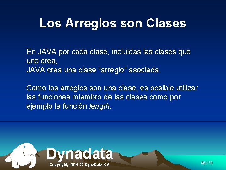 Los Arreglos son Clases En JAVA por cada clase, incluidas las clases que uno