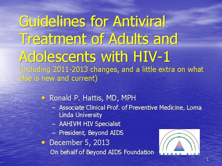 Guidelines for Antiviral Treatment of Adults and Adolescents with HIV-1 (including 2011 -2013 changes,