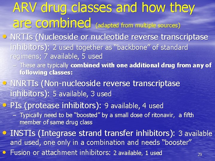 ARV drug classes and how they are combined (adapted from multiple sources) • NRTIs