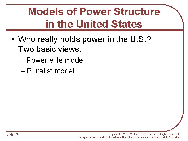 Models of Power Structure in the United States • Who really holds power in