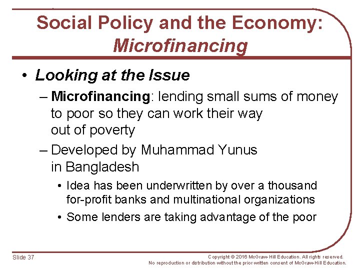 Social Policy and the Economy: Microfinancing • Looking at the Issue – Microfinancing: lending