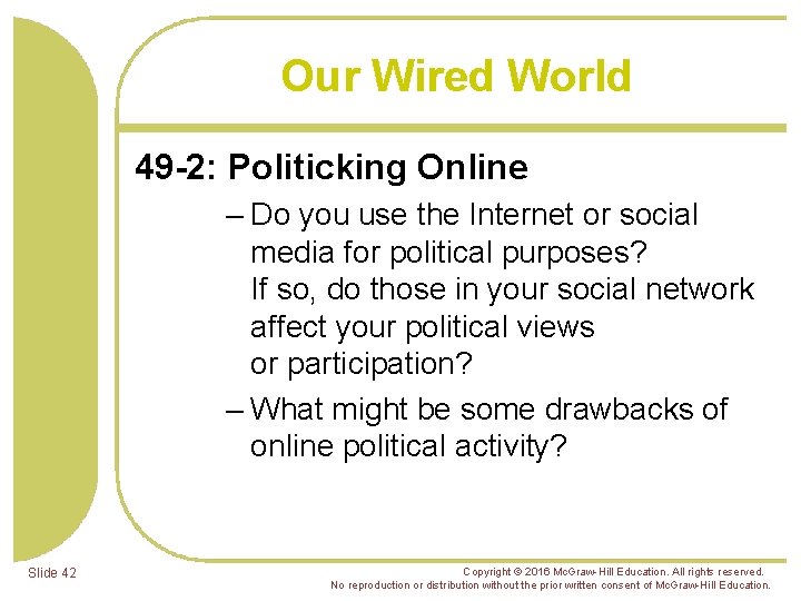 Our Wired World 49 -2: Politicking Online – Do you use the Internet or