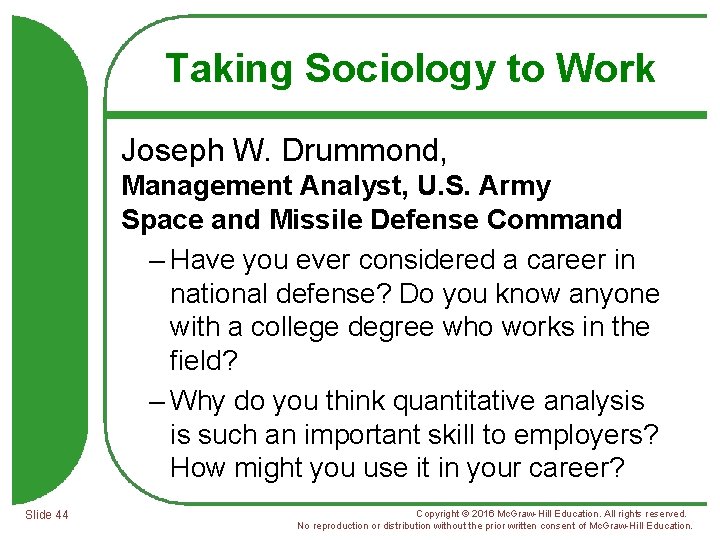 Taking Sociology to Work Joseph W. Drummond, Management Analyst, U. S. Army Space and