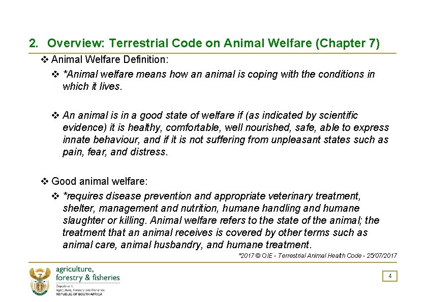 2. Overview: Terrestrial Code on Animal Welfare (Chapter 7) v Animal Welfare Definition: v