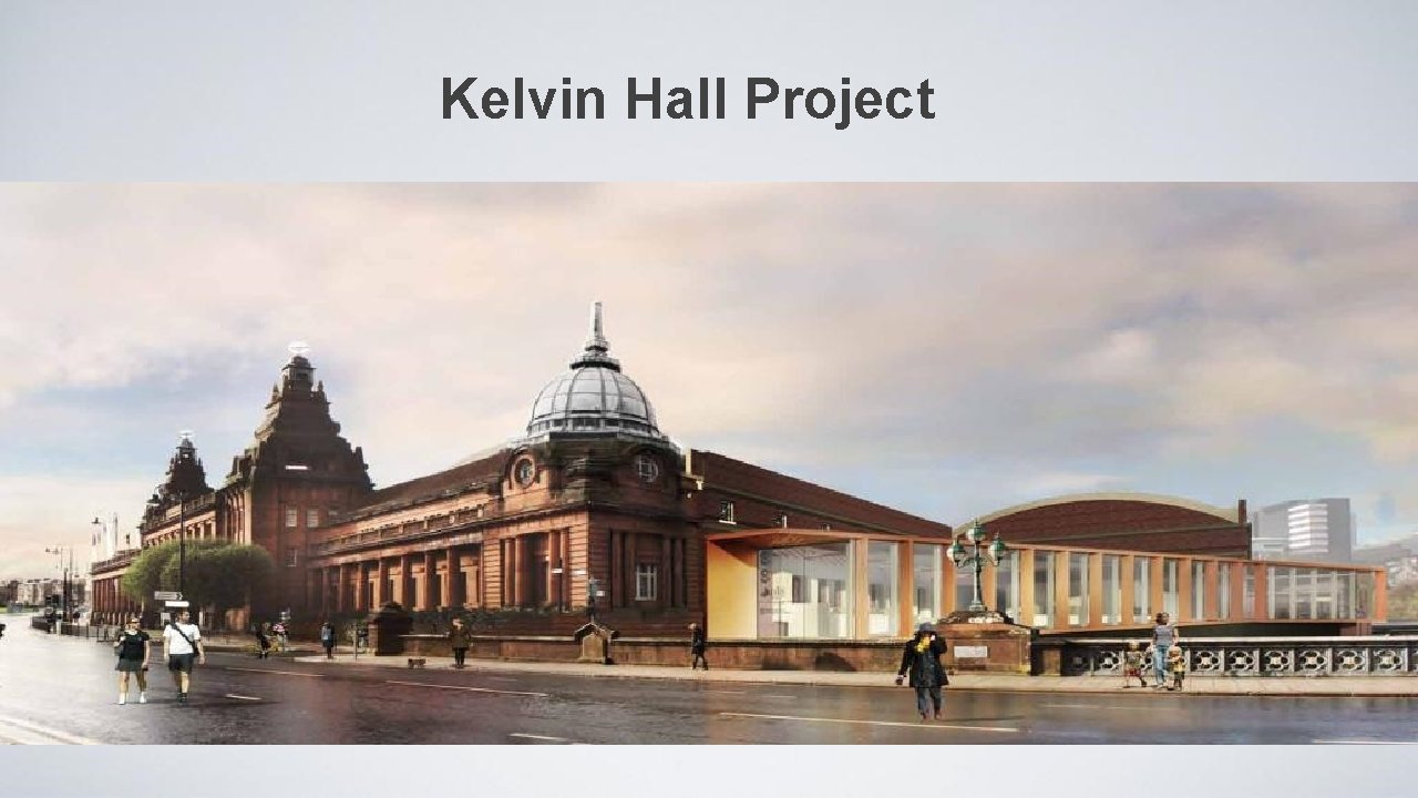 Kelvin Hall Project 