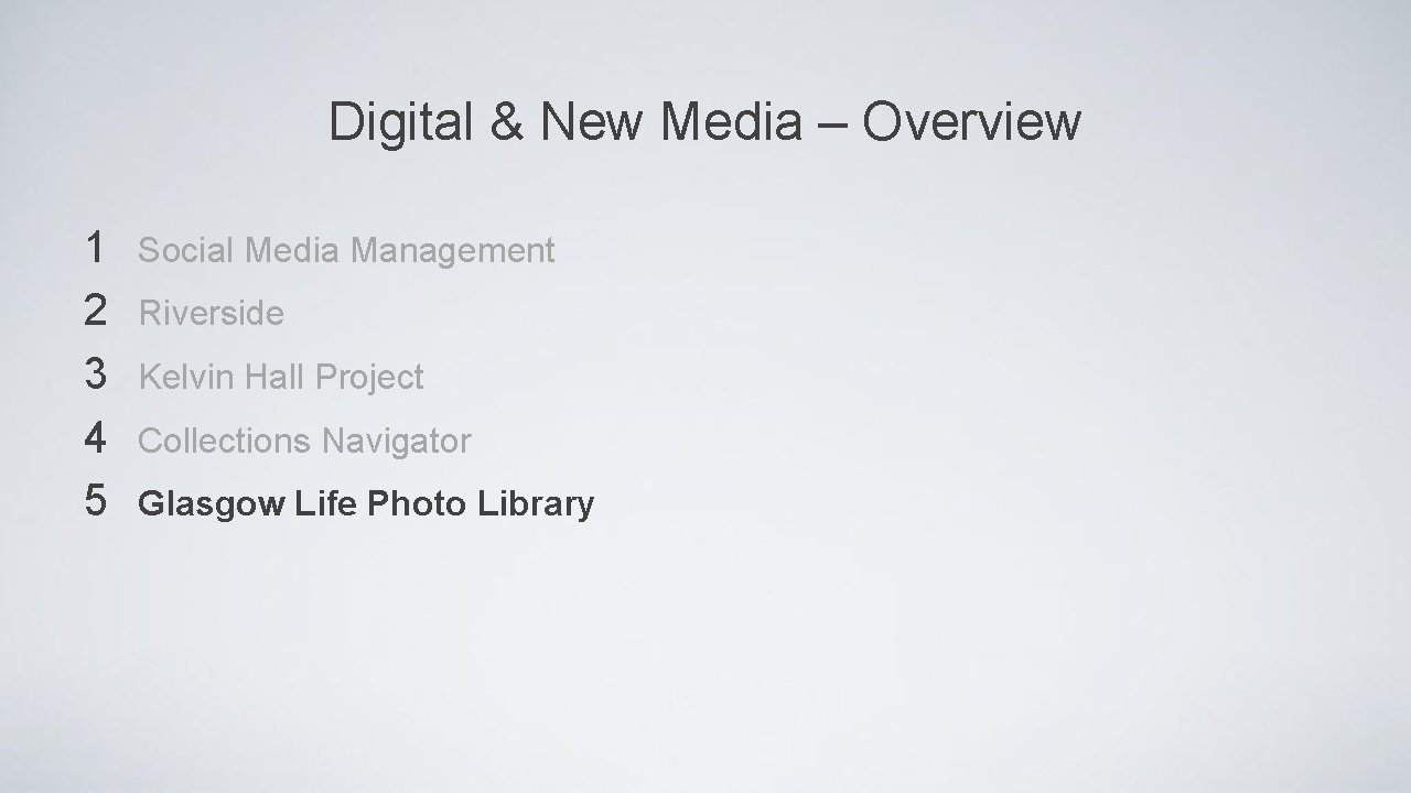 Digital & New Media – Overview 1 2 3 4 5 Social Media Management