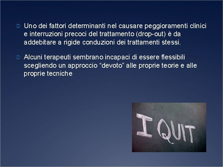 Ü Uno dei fattori determinanti nel causare peggioramenti clinici e interruzioni precoci del trattamento