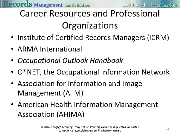 Career Resources and Professional Organizations Institute of Certified Records Managers (ICRM) ARMA International Occupational