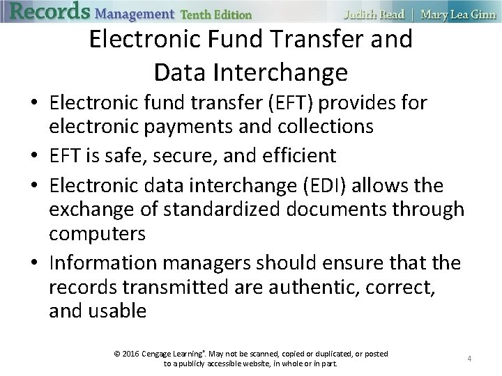 Electronic Fund Transfer and Data Interchange • Electronic fund transfer (EFT) provides for electronic