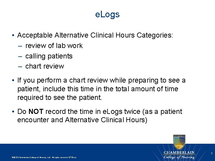 e. Logs • Acceptable Alternative Clinical Hours Categories: – review of lab work –