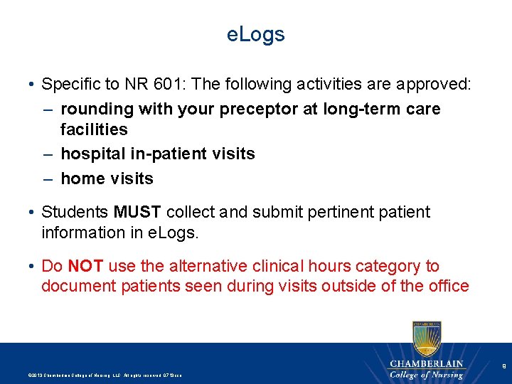 e. Logs • Specific to NR 601: The following activities are approved: – rounding