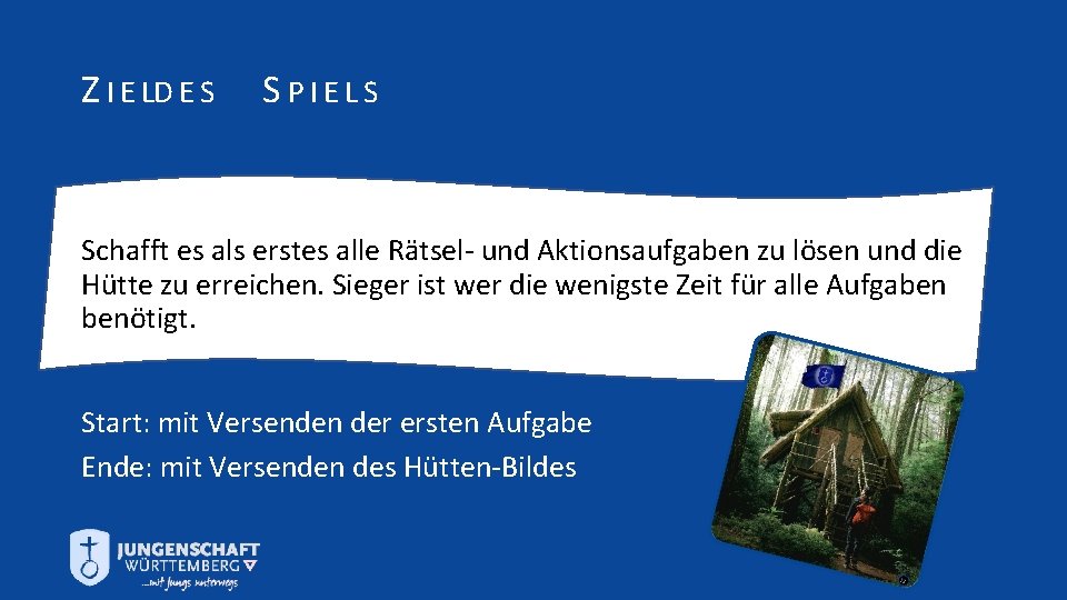 Z I E LD E S SPIELS Schafft es als erstes alle Rätsel- und